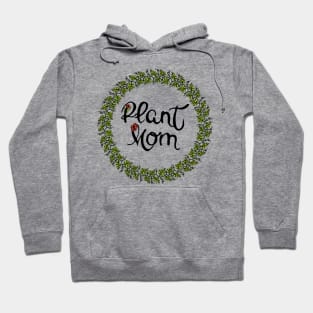 Plant mom Hoodie